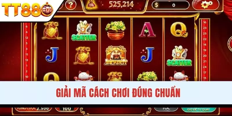 Nắm rõ cách chơi, nhập cuộc an toàn
